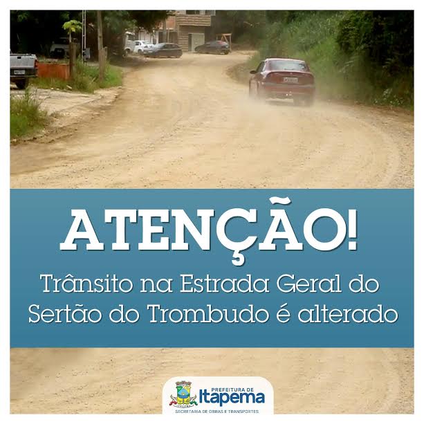 Trânsito na Estrada Geral do Sertão do Trombudo é alterado