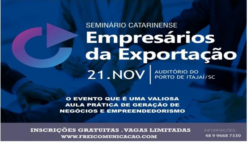 Seminário Catarinense Empresários da Exportação estimula empreendedorismo