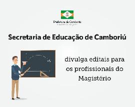 Secretaria de Educação de Camboriú divulga editais para os profissionais do Magistério