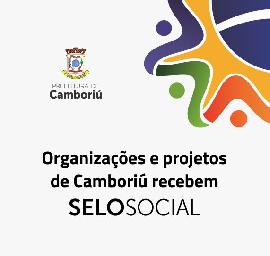 Projetos e organizações de Camboriú serão certificados com Selo Social