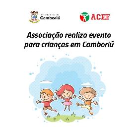 Associação realiza evento para crianças em Camboriú
