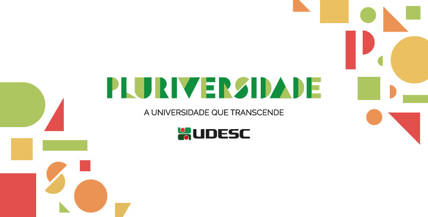 Pluriversidade estimulará interação entre públicos internos e externos da Udesc