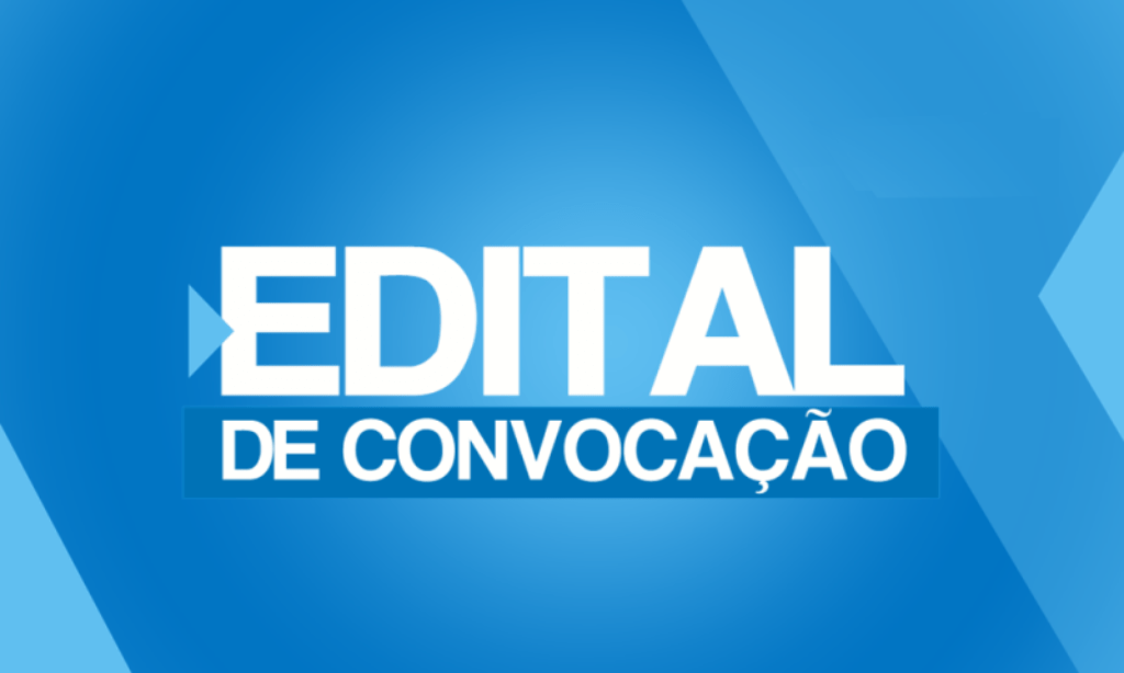 EDITAL DE CONVOCAÇÃO PARA ASSEMBLEIA GERAL ORDINÁRIA