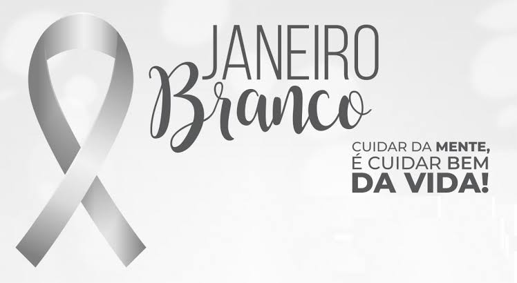 Campanha “Janeiro Branco” orienta sobre os cuidados com a saúde mental