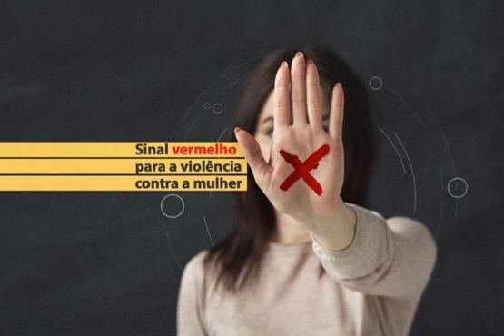 Para frear violência doméstica, Poder Judiciário e PM ampliam divulgação da Campanha Sinal Vermelho