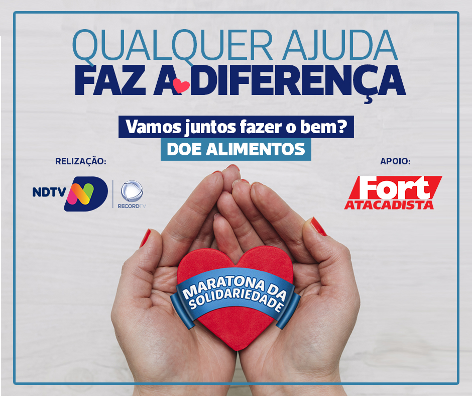 Maratona da Solidariedade: NDTV e Fort Atacadista arrecadam alimentos para ajudar famílias afetadas pela pandemia