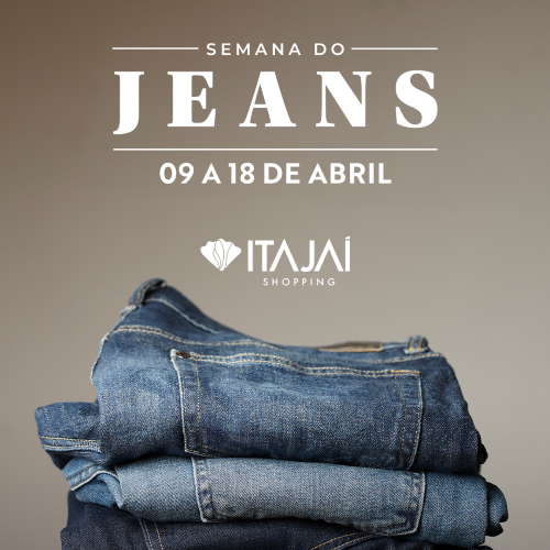 Semana do Jeans celebra a versatilidade do tecido no Itajaí Shopping Semana do Jeans celebra a versatilidade do tecido no Itajaí Shopping