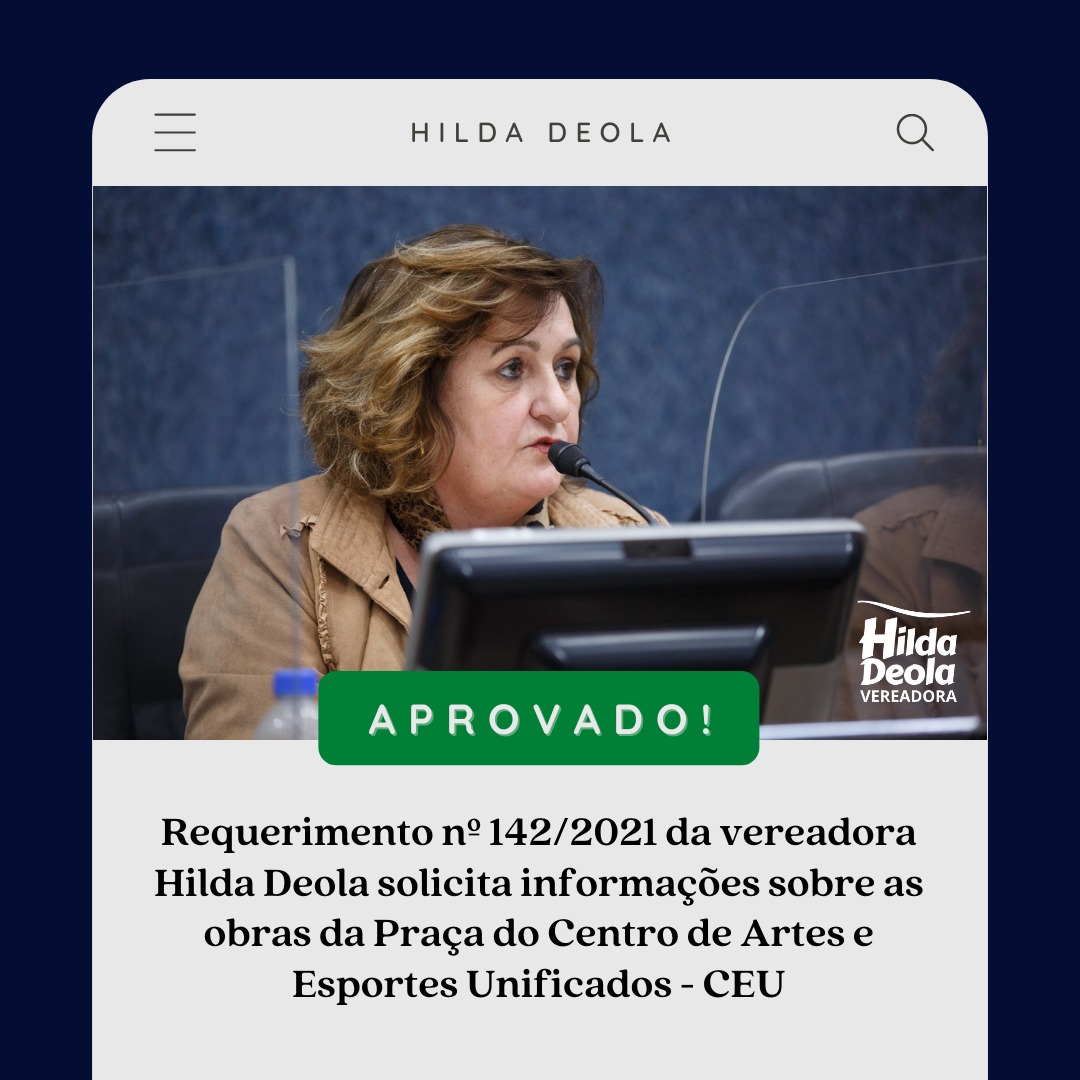 “Queremos Inaugurar”: Vereadora Hilda Deola solicita informações sobre as obras da Praça Centro de Artes e Esportes Unificados “Queremos Inaugurar”: Vereadora Hilda Deola solicita informações sobre as obras da Praça Centro de Artes e Esportes Unificados