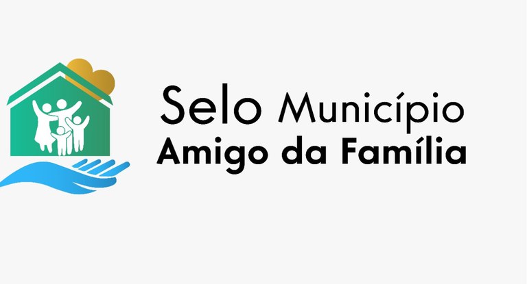Inscrições para receber o Selo “Município Amigo da Família” seguem abertas até 26 de setembro