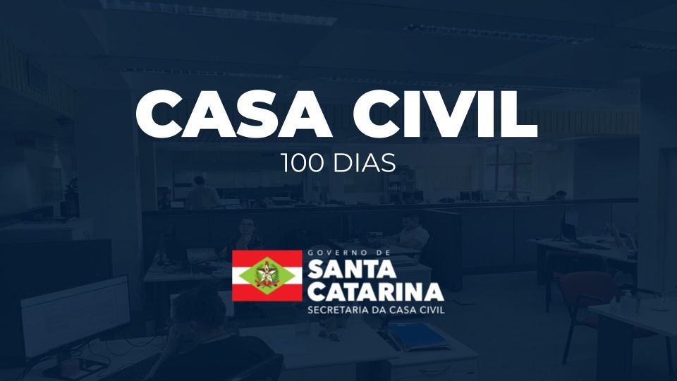 100 dias da Casa Civil são marcados por economia e autorização para o repasse de mais de R$ 60 milhões