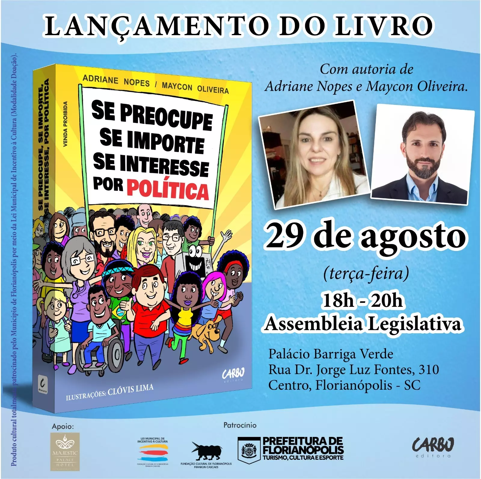 Livro “Se Preocupe Se Importe Se Interesse Por Política”, será lançado nesta terça (29) na Alesc