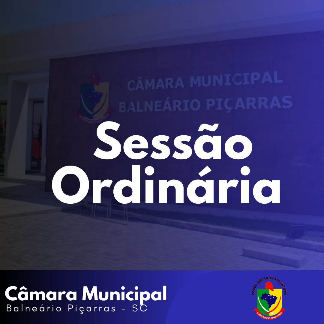 Câmara de Balneário Piçarras – Convite a população das Sessões