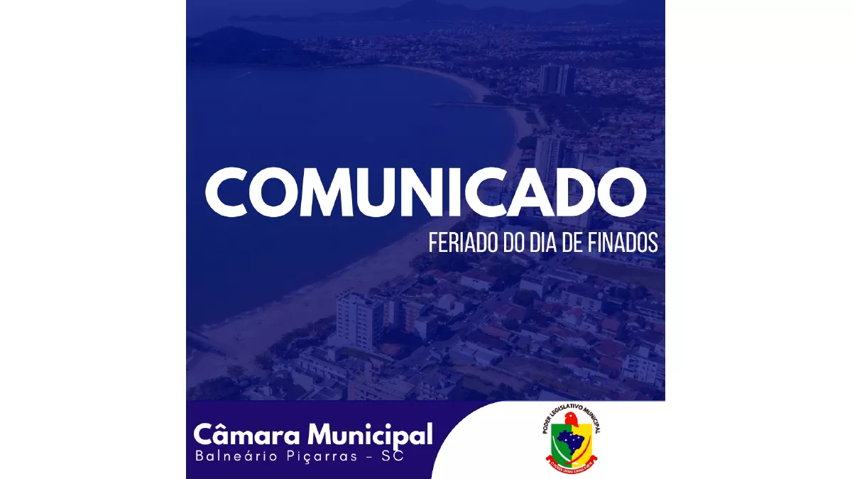 Comunicado: Câmara de Vereadores de Balneário Piçarras